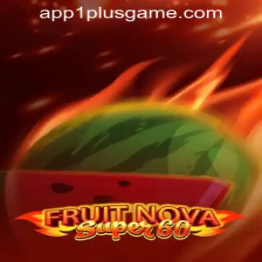 Exploring the Exciting World of FruitNovaSuper60 at 1PlusGame PH Casino