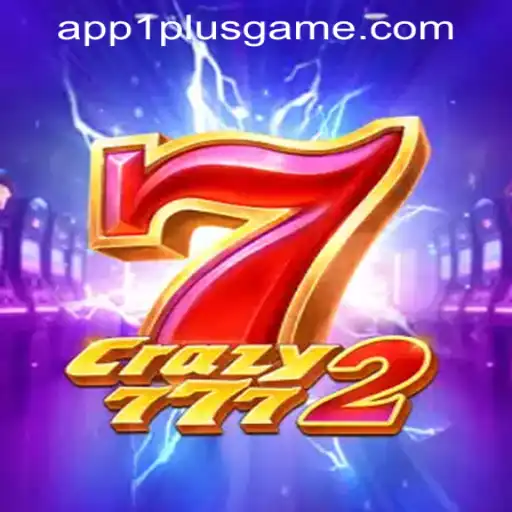 Exploring Crazy7772: A Highlight of 1PlusGame PH Casino